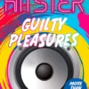 Hitster Guilty Pleasures