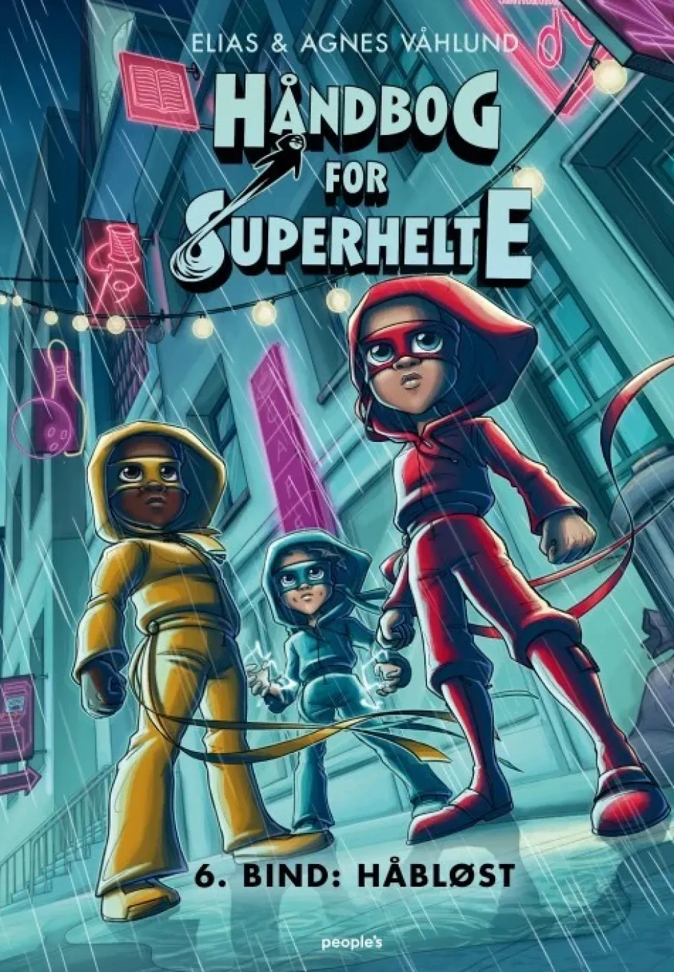 Håndbog for superhelte 6: Håbløst