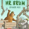 Hr. Brum bygger hus