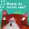 Hvem er blevet væk?