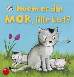 Hvem er din mor, lille kat?