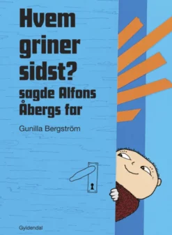 Hvem griner sidst? sagde Alfons Åbergs far