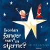 Hvordan fanger man en stjerne?