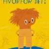 Hvorfor det?
