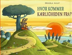 Hvor kommer kærligheden fra?
