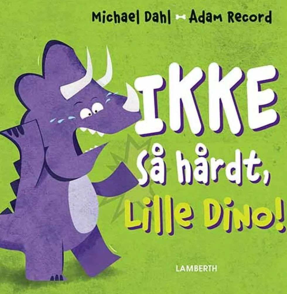Ikke så hårdt, Lille Dino!