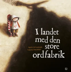 I landet med den store ordfabrik