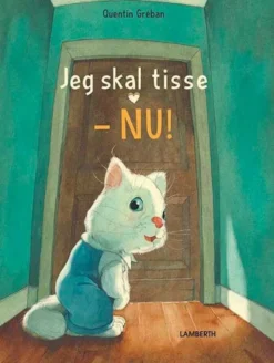 Jeg skal tisse - NU!