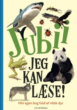 Jubii, jeg kan læse! Min egen bog fuld af vilde dyr