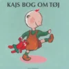 Kajs bog om tøj