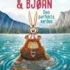 Kanin & Bjørn: Den perfekte verden