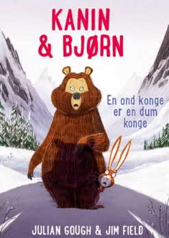 Kanin & Bjørn: En ond konge er en dum konge
