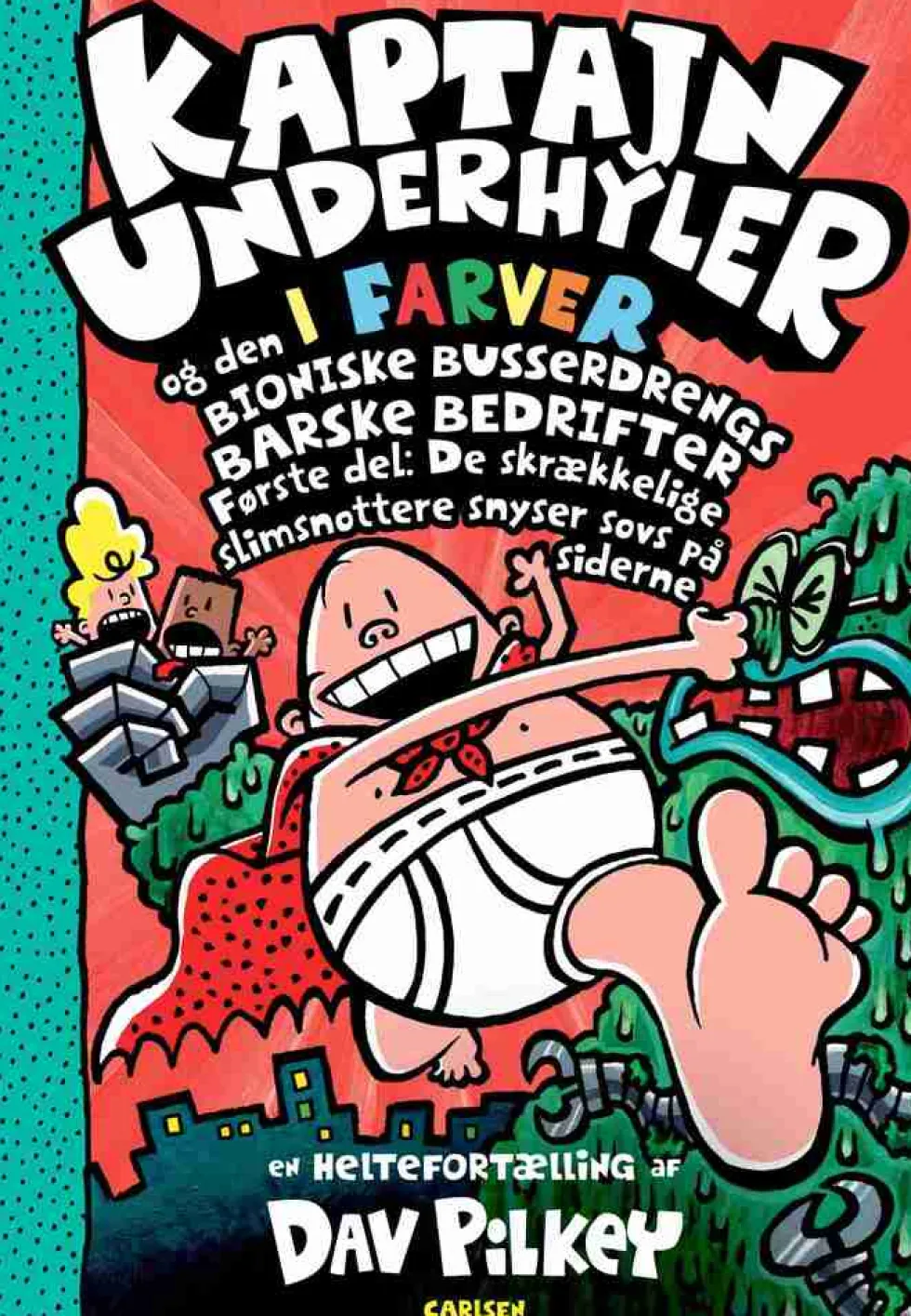 Kaptajn Underhyler i farver (6) - Kaptajn Underhyler og den bioniske bussedrengs