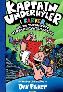Kaptajn Underhyler i farver (8) - Kaptajn Underhyler og de turbulente tidsmaskin