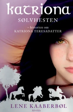 Katriona 1: Sølvhesten