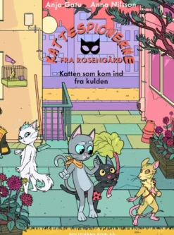 Kattespionerne fra Rosengård 3 - Katten som kom ind fra kulden
