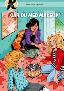 K for Klara (21) - Går du med makeup?