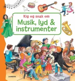 Kig og snak om musik, lyd og instrumenter