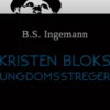 Kristen Bloks ungdomsstreger