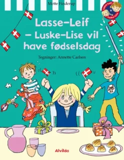 Lasse-Leif - Luske-Lise vil have fødselsdag