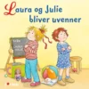Laura og Julie bliver uvenner
