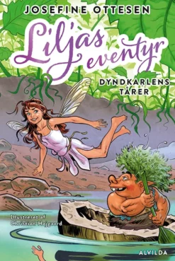 Liljas eventyr 1: Dyndkarlens tårer