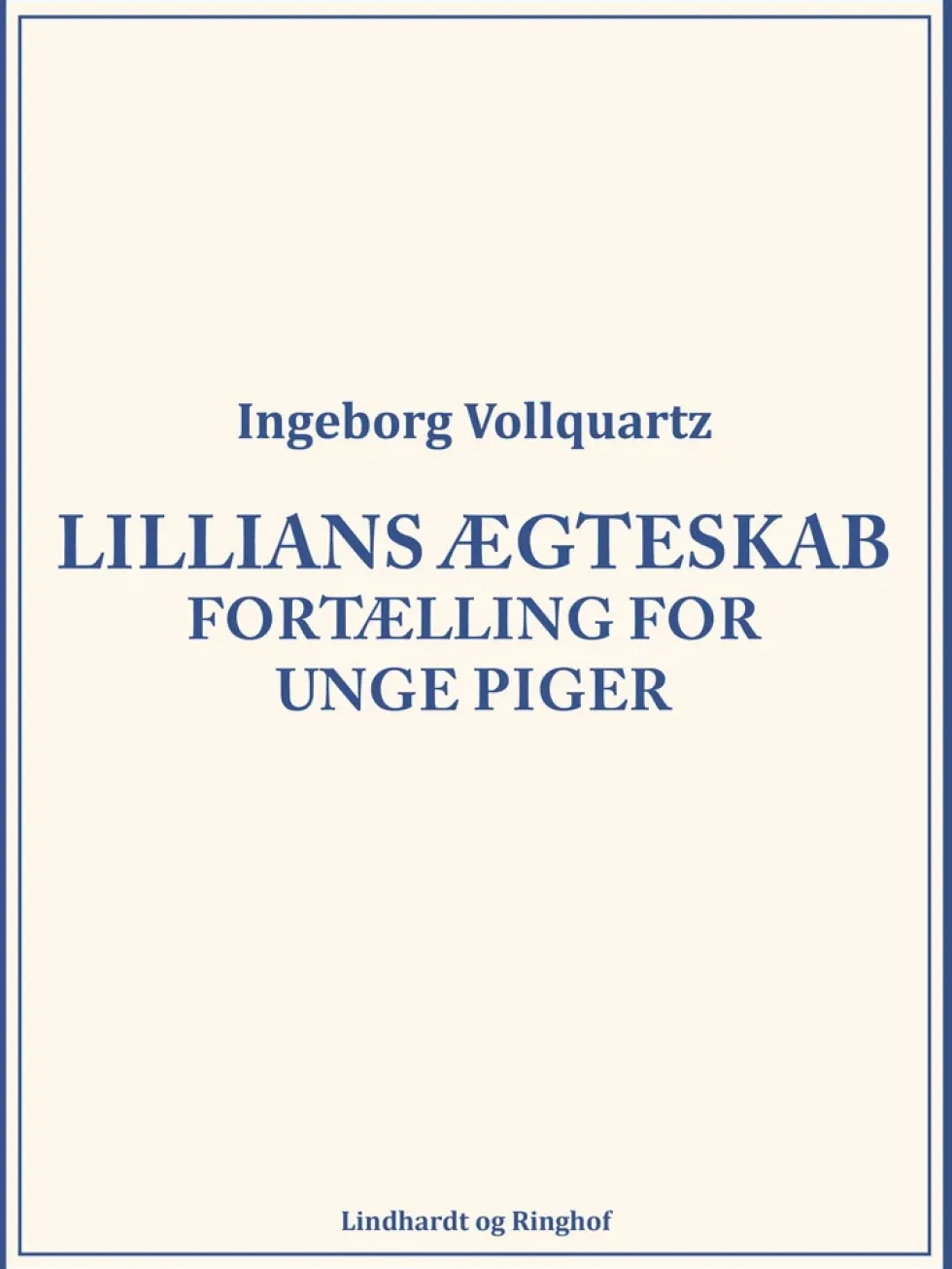 Lillians ægteskab: Fortælling for unge Piger