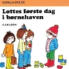 Lottes første dag i børnehaven