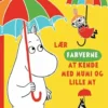 Lær farverne at kende med Mumi og Lille My