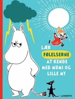 Lær følelserne at kende med Mumi og Lille My