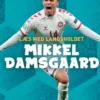Læs med landsholdet - Mikkel Damsgaard