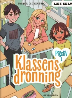 Læs selv Pigeliv 1 - Klassens dronning