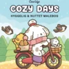 Malebog: Cozy Days - Cozy Coloring