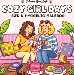 Malebog: Cozy Girl Days - Cozy Coloring