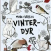 Mine første vinterdyr