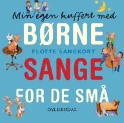 Min egen kuffert med børnesange for de små. Flotte sangkort