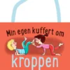 Min egen kuffert om kroppen for de små