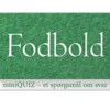 miniQUIZ - Fodbold