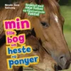Min lille bog om heste og ponyer