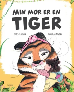 Min mor er en tiger