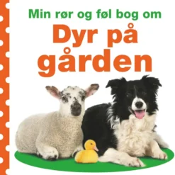 Min rør og føl-bog om - Dyr på gården