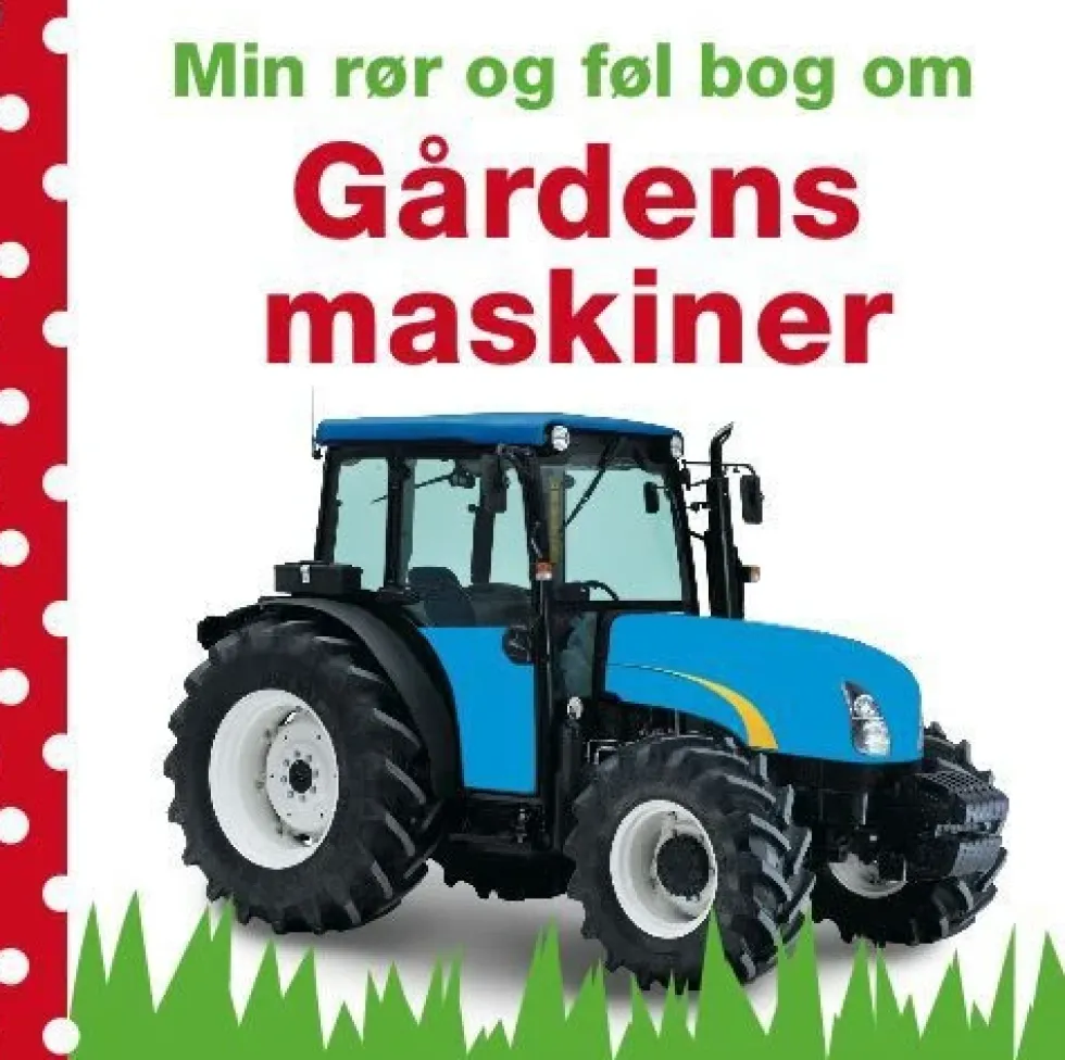 Min rør og føl-bog om - Gårdens maskiner
