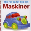 Min rør og føl-bog om - Maskiner