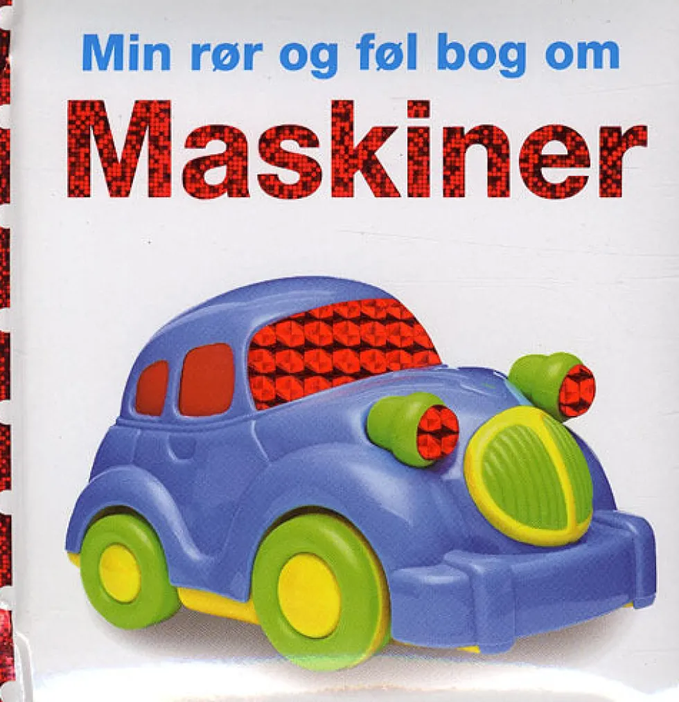 Min rør og føl-bog om - Maskiner