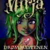 Mirja 2 - Drømmestenen