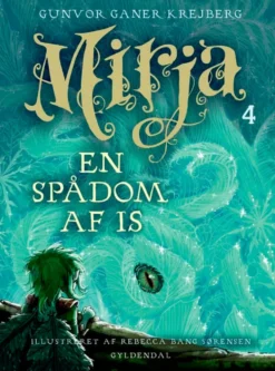 Mirja 4 - En spådom af is