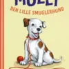 Molly 1 - Den lille smuglerhund