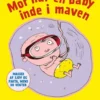 Mor har en baby inde i maven