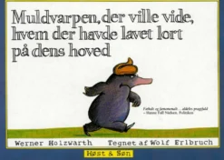Muldvarpen, der ville vide, hvem der havde lavet lort på dens hoved (papudgave)