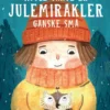 Nogle gange er julemirakler ganske små